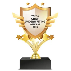 Top 10 Chief Underwriting Officers - 2026